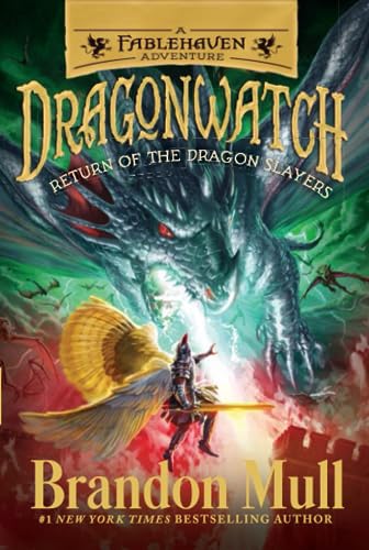Return of the Dragon Slayers: A Fablehaven Adventure (Dragonwatch)