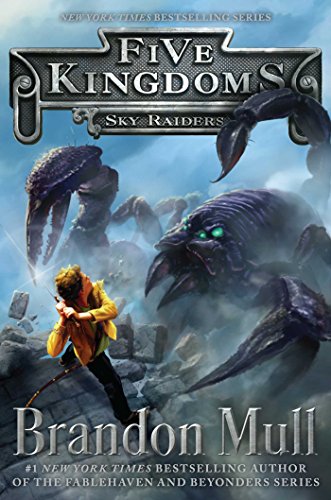 Sky Raiders (Volume 1) (Five Kingdoms)