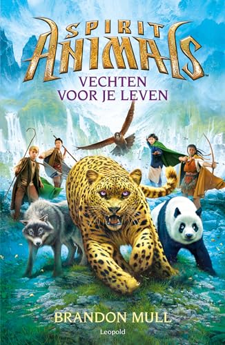 Vechten voor je leven: Spirit Animals (Spirit Animals, 1) von Leopold