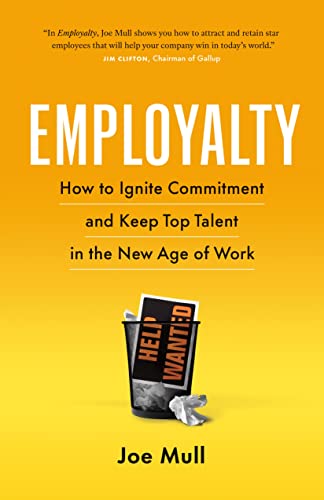 Employalty: How to Ignite Commitment and Keep Top Talent in the New Age of Work von Page Two