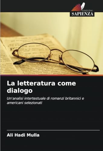 La letteratura come dialogo: Un'analisi intertestuale di romanzi britannici e americani selezionati