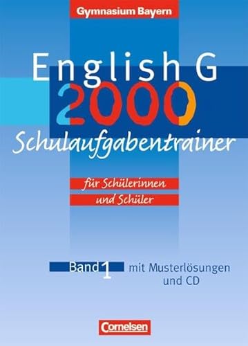 English G - Gymnasium Bayern: Band 1: 5. Jahrgangsstufe - Schulaufgabentrainer: Mit beigelegten Musterlösungen und Hör-CD