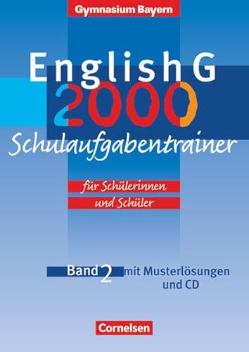 English G - Gymnasium Bayern - Band 2: 6. Jahrgangsstufe: Schulaufgabentrainer - Mit beigelegten Musterlösungen und Hör-CD