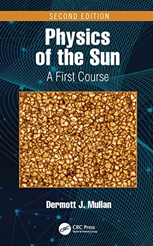 Physics of the Sun: A First Course von CRC Press