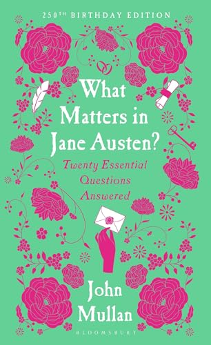 What Matters in Jane Austen?: Twenty Essential Questions Answered von Bloomsbury Publishing