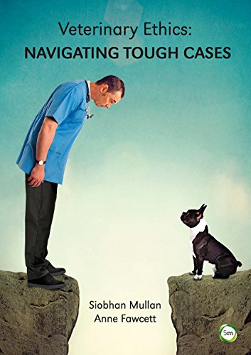 Veterinary Ethics: Navigating Tough Cases von 5m Publishing