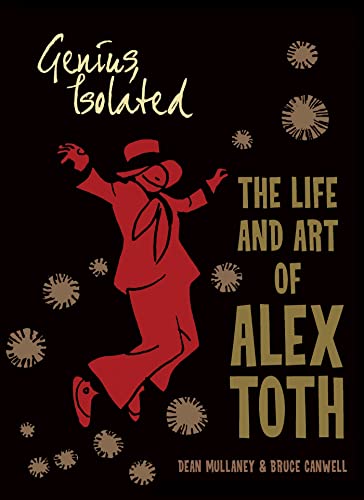 Genius, Isolated: The Life and Art of Alex Toth von IDW