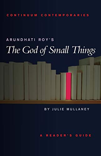 Arundhati Roy's The God of Small Things (Continuum Contemporaries)