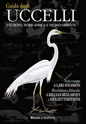 Guida agli uccelli d'Europa, Nord Africa e Vicino Oriente von Ricca