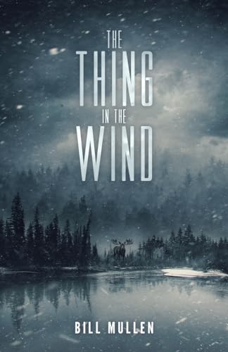 The Thing in the Wind The Thing in the Wind von Crystal Lake Publishing