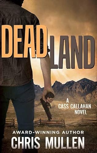 Dead Land: Cass Callahan (Western Series Level I (24)) von Center Point