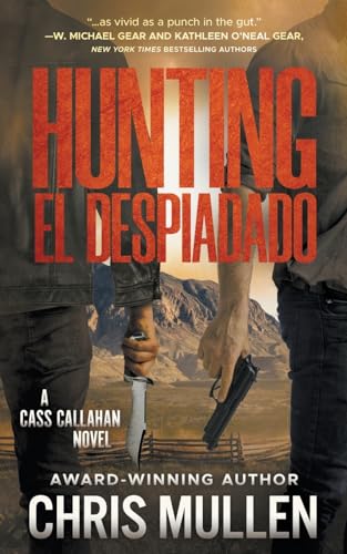 Hunting El Despiadado: A Contemporary Western Mystery Series (Cass Callahan, Band 3)