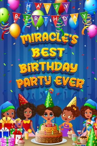 Miracle’s Best Birthday Party Ever von Design Marvel