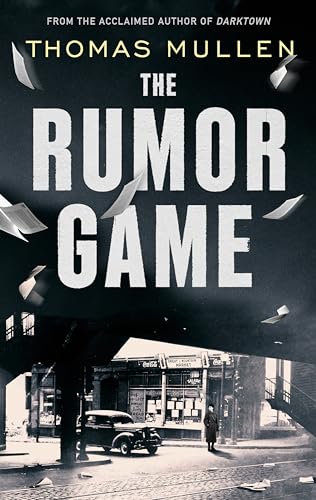 The Rumor Game: The superb World War II-set US thriller from the award-winning author of Darktown