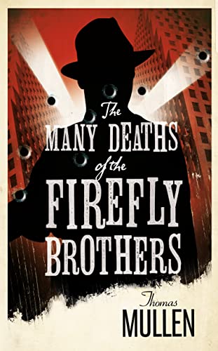THE MANY DEATHS OF THE FIREFLY BROTHERS