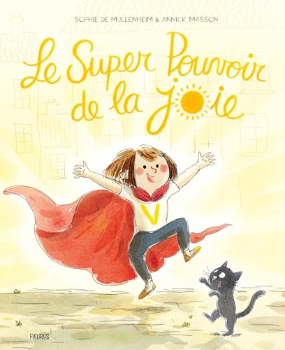 Le super pouvoir de la joie Le super pouvoir de la joie