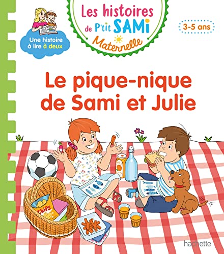 Les histoires de P'tit Sami Maternelle (3-5 ans) : Le pique-nique de Sami et Julie von HACHETTE EDUC