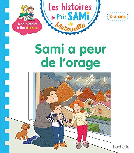 Les histoires de P'tit Sami Maternelle (3-5 ans) : Sami a peur de l'orage von HACHETTE EDUC