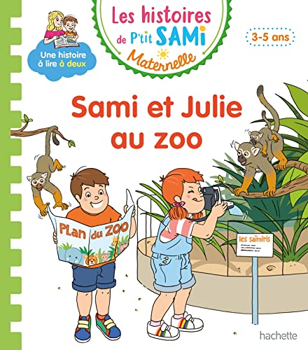 Les histoires de P'tit Sami Maternelle (3-5 ans) : Sami et Julie au zoo