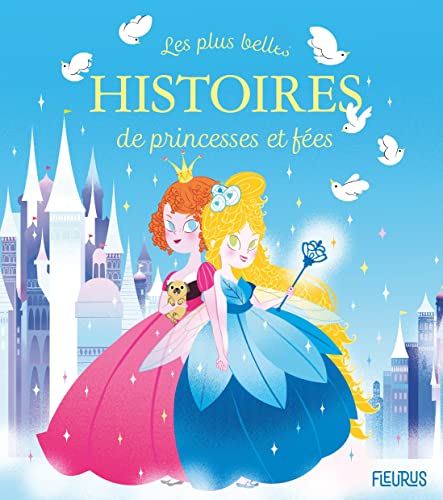 Les plus belles histoires de princesses et de fées von FLEURUS