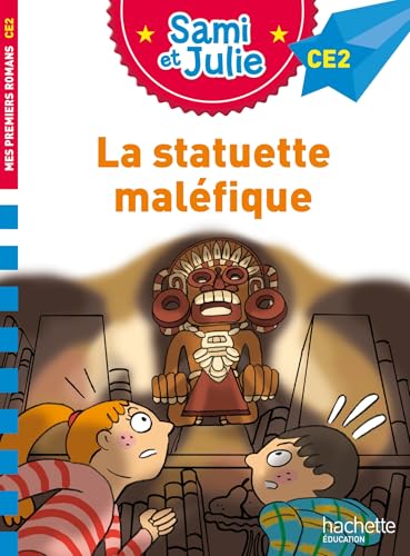 Sami et Julie Roman CE2 - La statuette maléfique Sami et Julie Roman CE2 - La statuette maléfique von HACHETTE EDUC