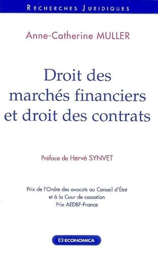 Droit des marchés financiers et droit des contrats Droit des marchés financiers et droit des contrats von ECONOMICA