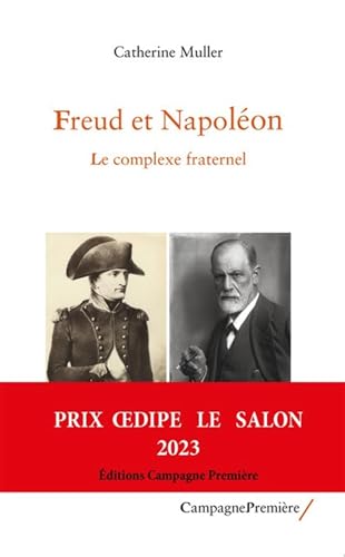 Freud et Napoléon: Le complexe fraternel