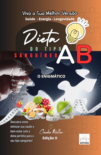 Dieta do Tipo Sanguíneo AB (Dieta dos Tipos Sanguíneos)