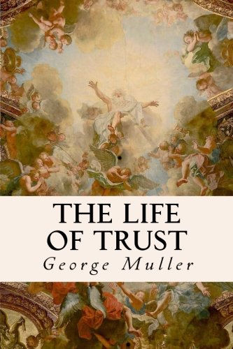 The Life of Trust von CreateSpace Independent Publishing Platform