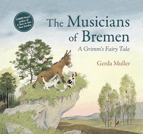 The Musicians of Bremen: A Grimm's Fairy Tale von Floris Books