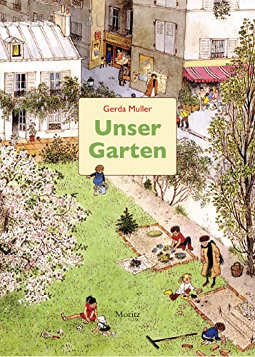 Unser Garten von Moritz Verlag