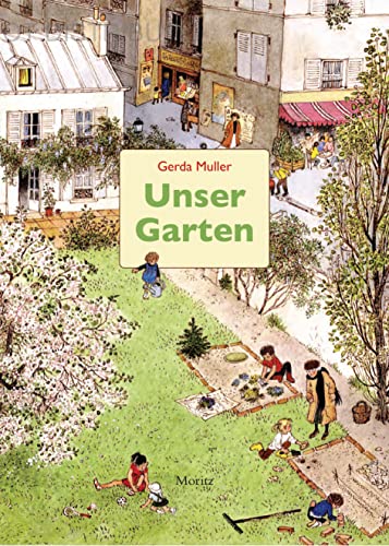 Unser Garten von Moritz Verlag-GmbH