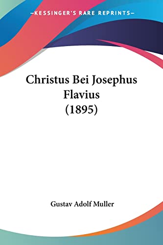 Christus Bei Josephus Flavius (1895)