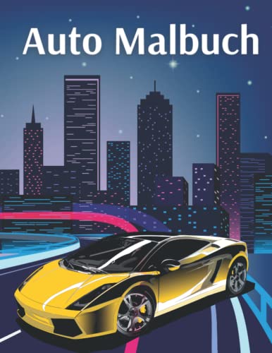Auto Malbuch: Prickelbilder Für Kinder Von 6-12 Jahren Auto Malbuch: Prickelbilder Für Kinder Von 6-12 Jahren von Independently published