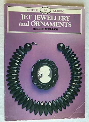 Jet Jewellery and Ornaments (Shire Library, Band 52)