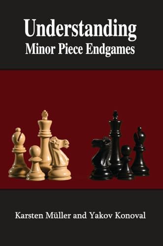 Understanding Minor Piece Endgames (Understanding Endgames)