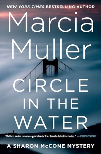 Circle in the Water (A Sharon McCone Mystery) von Grand Central Publishing