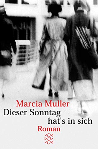 Dieser Sonntag hat's in sich: Roman (Fischer Taschenbücher)