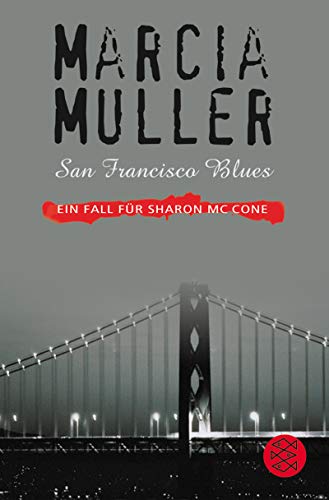 San Francisco Blues: Ein Fall für Sharon McCone San Francisco Blues: Ein Fall für Sharon McCone