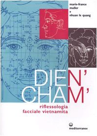 Dien'Cham'. Riflessologia facciale vietnamita von Edizioni Mediterranee