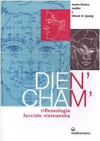 Dien'Cham'. Riflessologia facciale vietnamita Dien'Cham'. Riflessologia facciale vietnamita von Edizioni Mediterranee