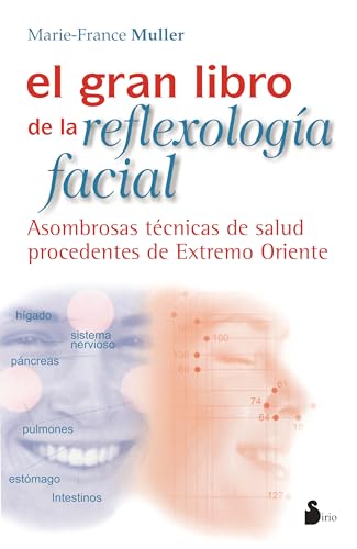 GRAN LIBRO DE LA REFLEXOLOGIA FACIAL, EL (2007, Band 93)