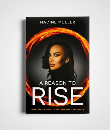 A Reason to Rise: Overcome Adversity and Awaken Your Power von Dean Publishing