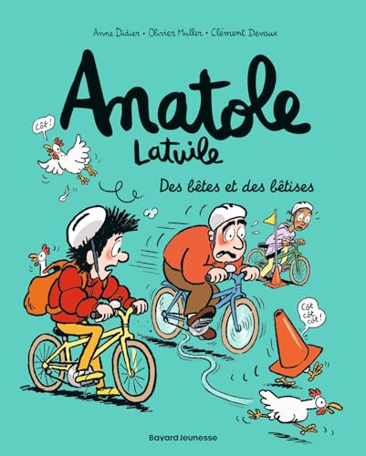 Anatole Latuile, Tome 16: Des bêtes et des bêtises von BAYARD JEUNESSE