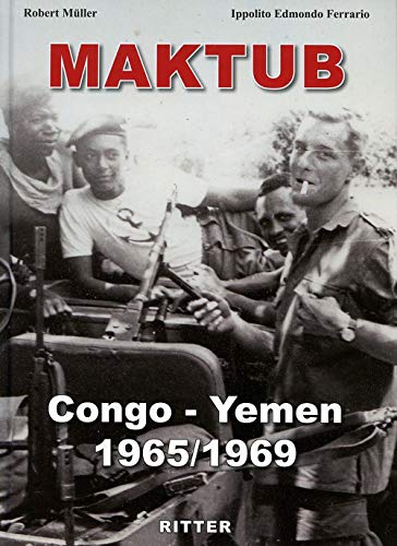 Maktub. Congo-Yemen 1965-1969 von Ritter