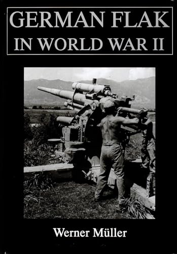 German Flak in World War II (Schiffer Military/Aviation History)