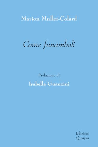 Come funamboli (Ri-sguardi) von Qiqajon
