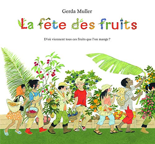 Fete des fruits (La) Fete des fruits (La) von TASCHEN