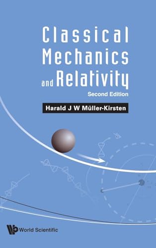 Classical Mechanics and Relativity: Second Edition von WSPC