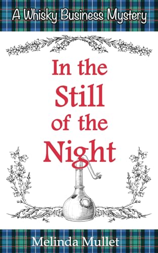 In the Still of the Night (Whisky Business Mysteries, Band 5)